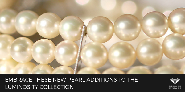 Embrace These New Pearl Additions To The Luminosity Collection